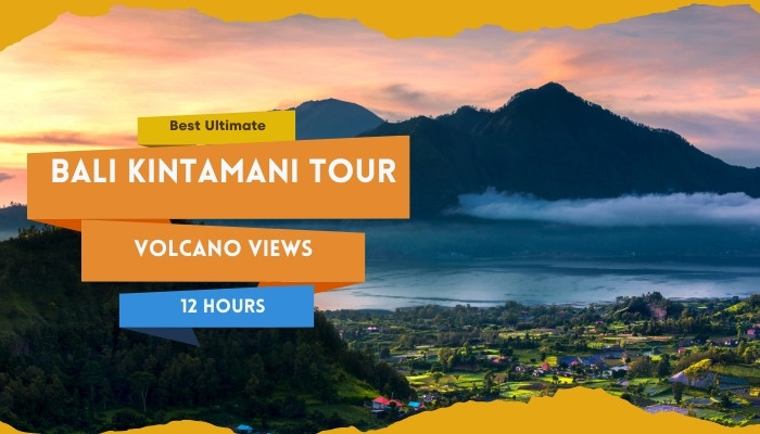 Bali Kintamani Tour: Best Ultimate Volcano Views 12 Hours