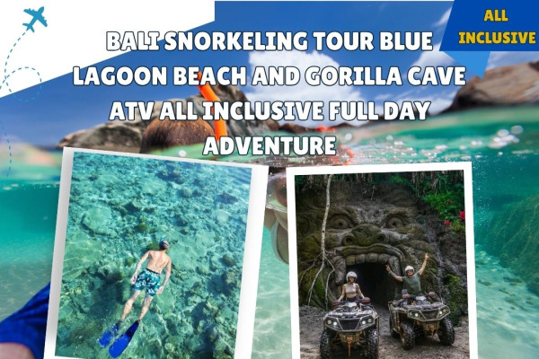 Bali Snorkeling Tour Blue Lagoon Beach and Gorilla Cave ATV All Inclusive Full Day