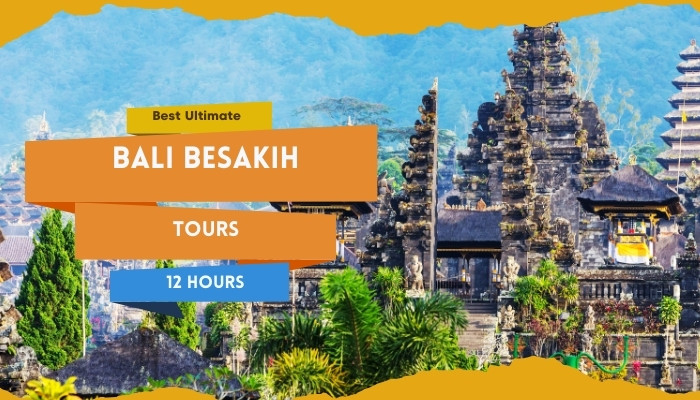 Best Bali Besakih Tour Ultiate 12 Hour