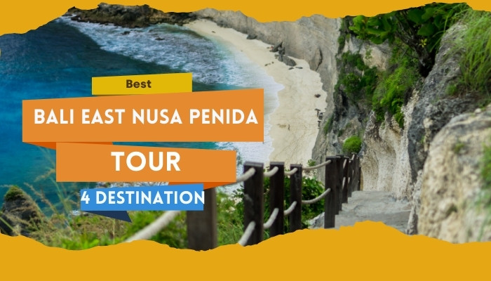 Best Bali East Nusa Penida Tour – 4 Destination