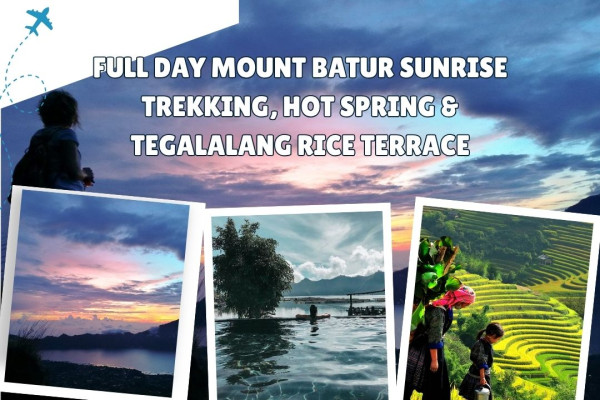 Full Day Mount Batur Sunrise Trekking, Hot Spring & Tegalalang Rice Terrace