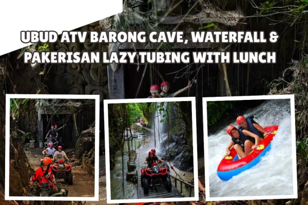 Ubud ATV Barong Cave, Waterfall & Pakerisan Lazy Tubing with Lunch