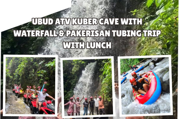 Ubud ATV Kuber Cave with Waterfall & Pakerisan Tubing Trip with Lunch